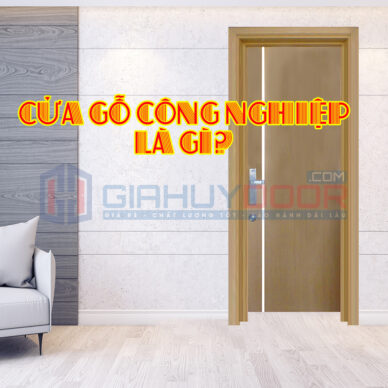 Cửa gỗ công nghiệp là gì?